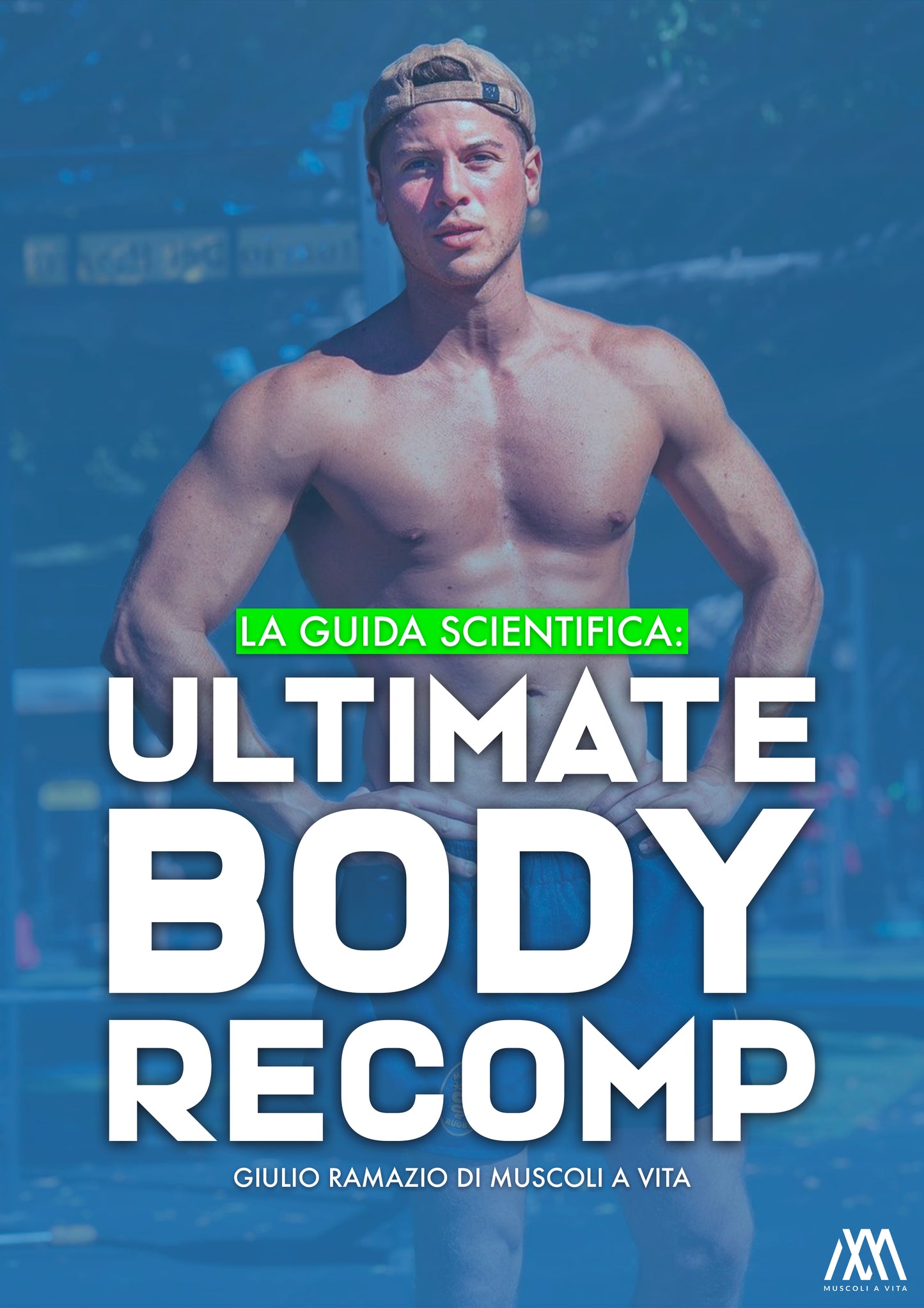 LA GUIDA SCIENTIFICA: ULTIMATE BODY RECOMP